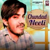 About Chundad Neeli Song